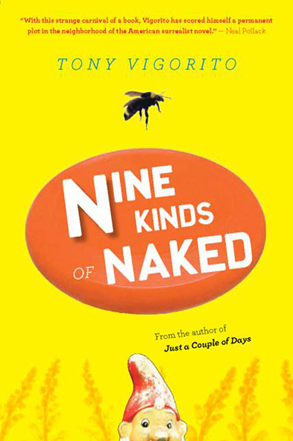 "Nine Kinds Of Naked" by Tony Vigorito - cover art